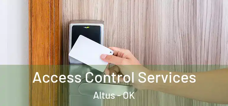 Access Control Services Altus - OK