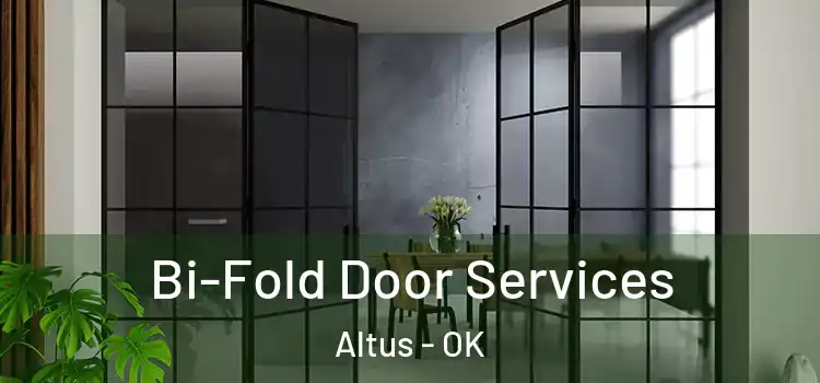 Bi-Fold Door Services Altus - OK
