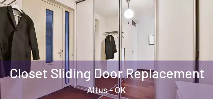 Closet Sliding Door Replacement Altus - OK