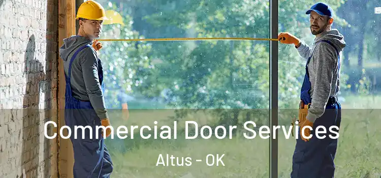 Commercial Door Services Altus - OK