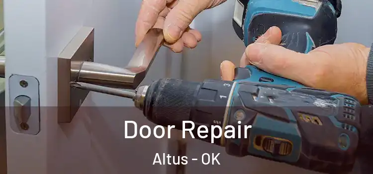 Door Repair Altus - OK