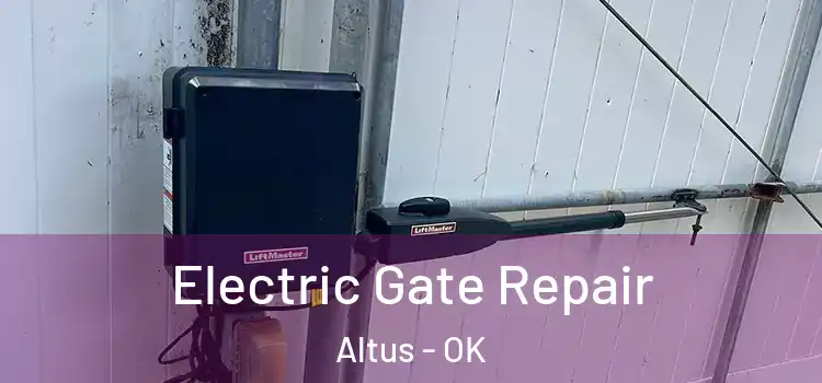 Electric Gate Repair Altus - OK