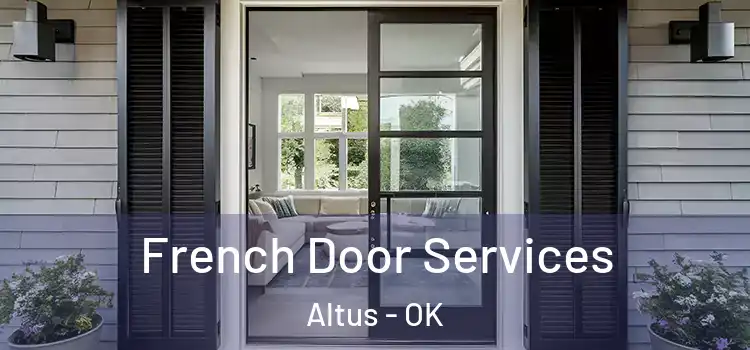 French Door Services Altus - OK