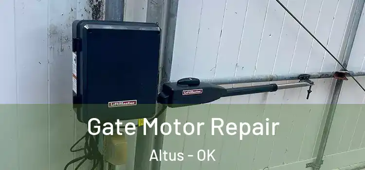 Gate Motor Repair Altus - OK