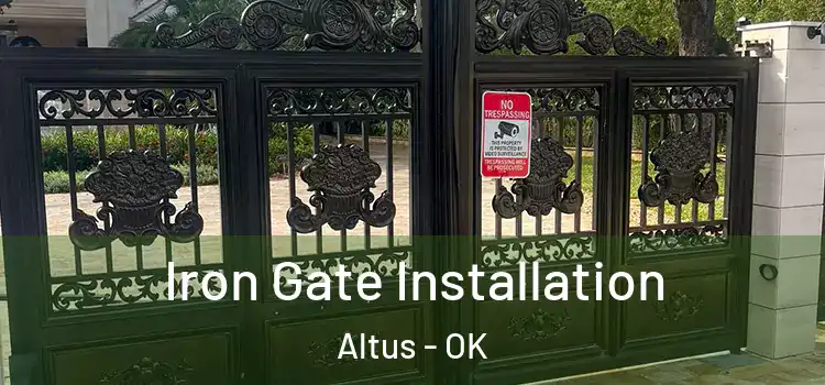 Iron Gate Installation Altus - OK
