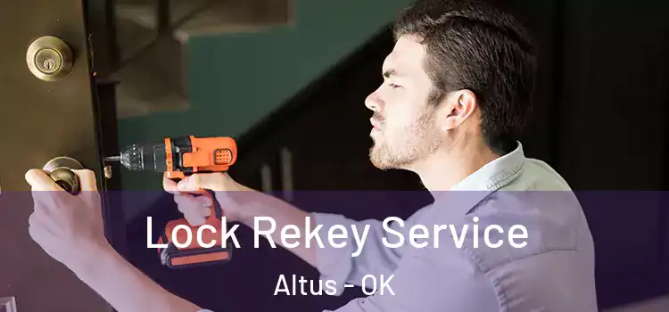 Lock Rekey Service Altus - OK