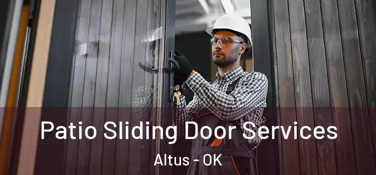 Patio Sliding Door Services Altus - OK